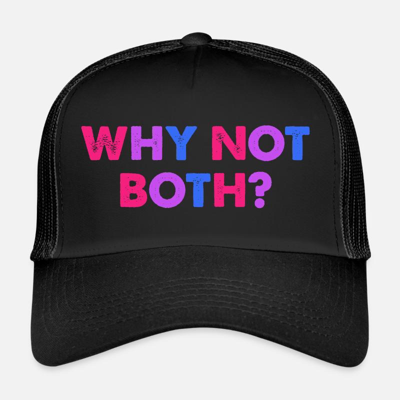 Pourquoi pas les deux ? Bisexuel Casquette trucker 