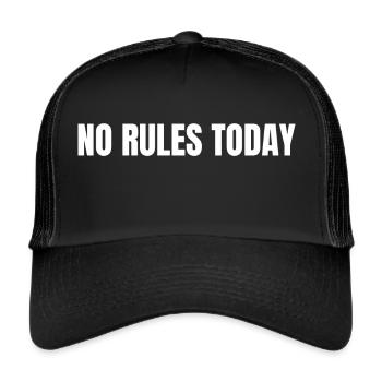 No Rules Today Shirt - Trucker Cap - Schwarz/Schwarz - Vorne