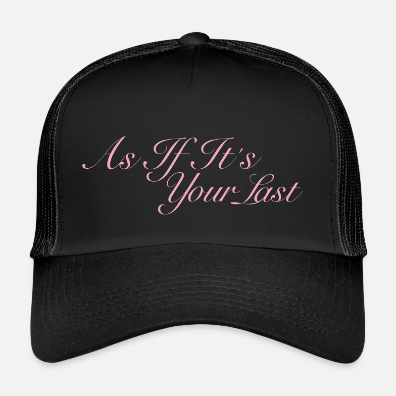 BLACKPINK ALS WÄRE ES DEIN LETZTES - Trucker Cap - Schwarz/Schwarz