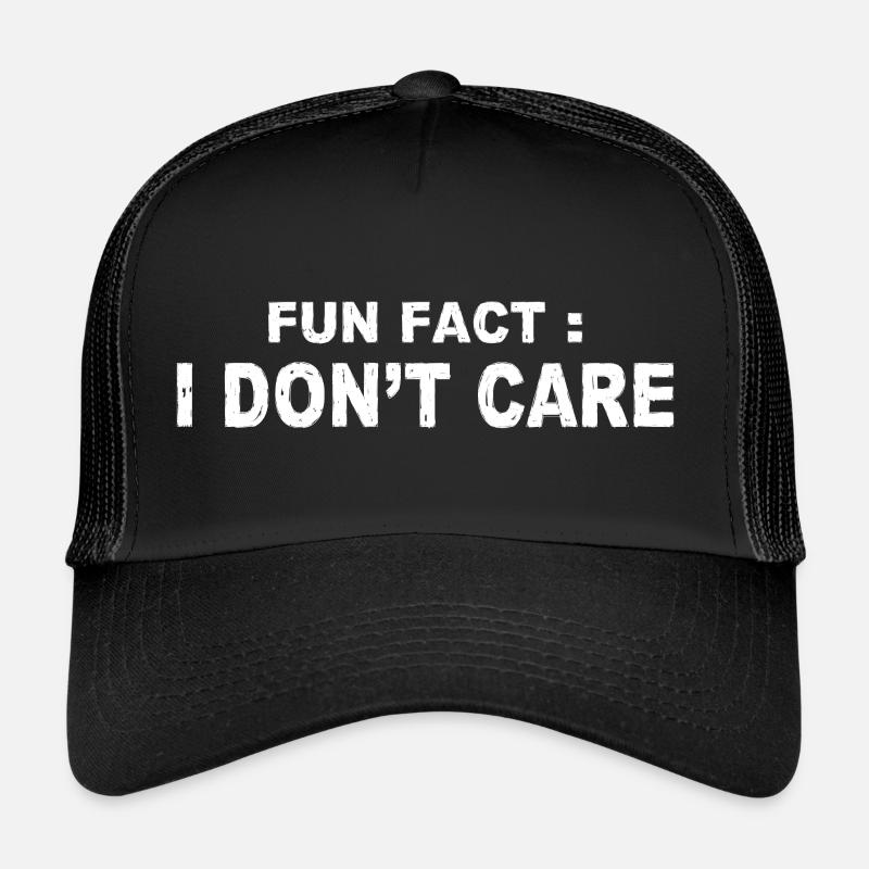 Fun Fact : I Don't Care Casquette trucker 