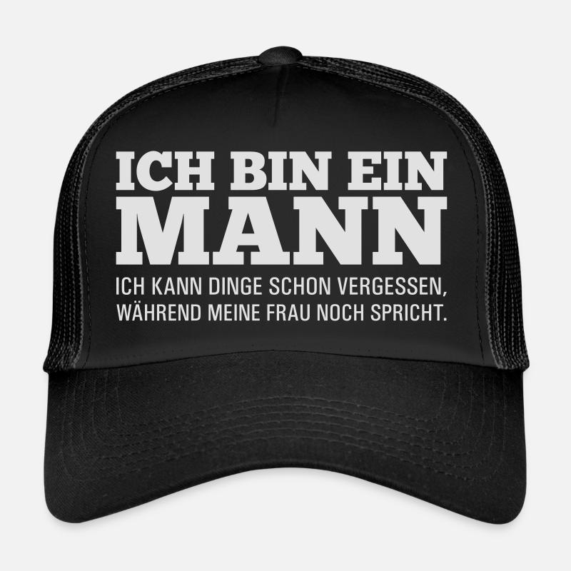 Lustiger Spruch: Ich bin ein Mann! Trucker Cap