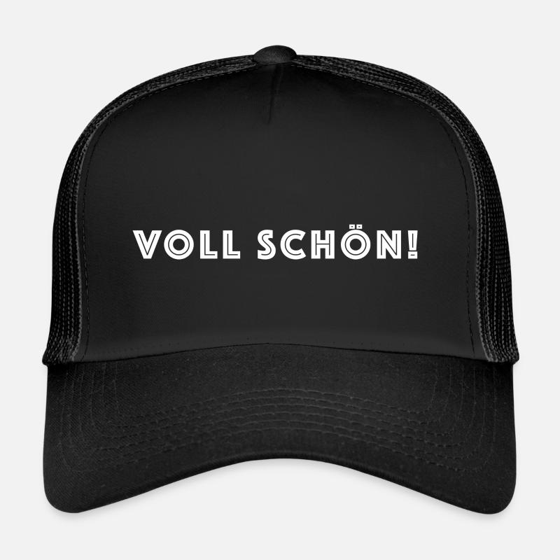 cooler Spruch, VOLL SCHÖN! Trucker Cap