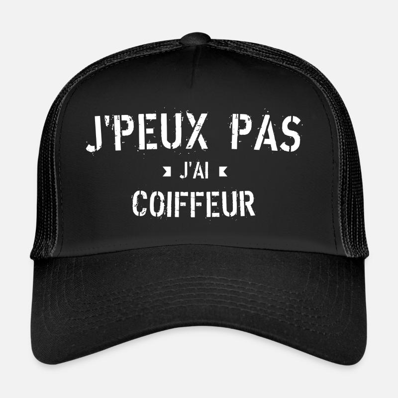 J peux pas j ai coiffeur Casquette trucker 