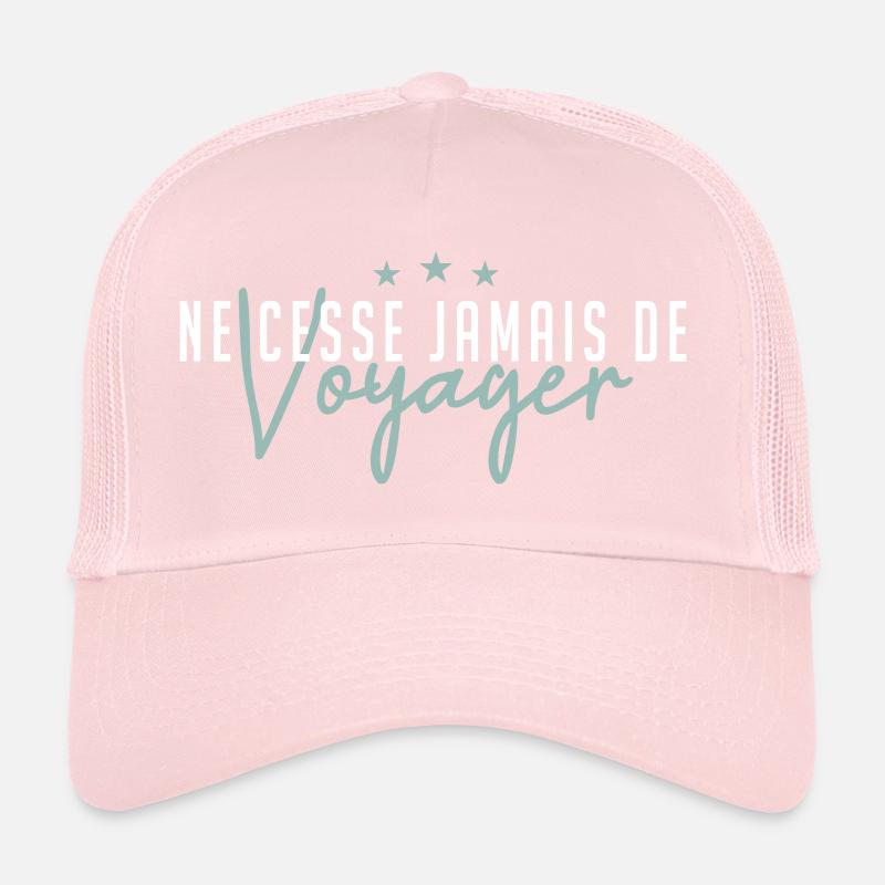 Ne cesse jamais de voyager Casquette trucker 