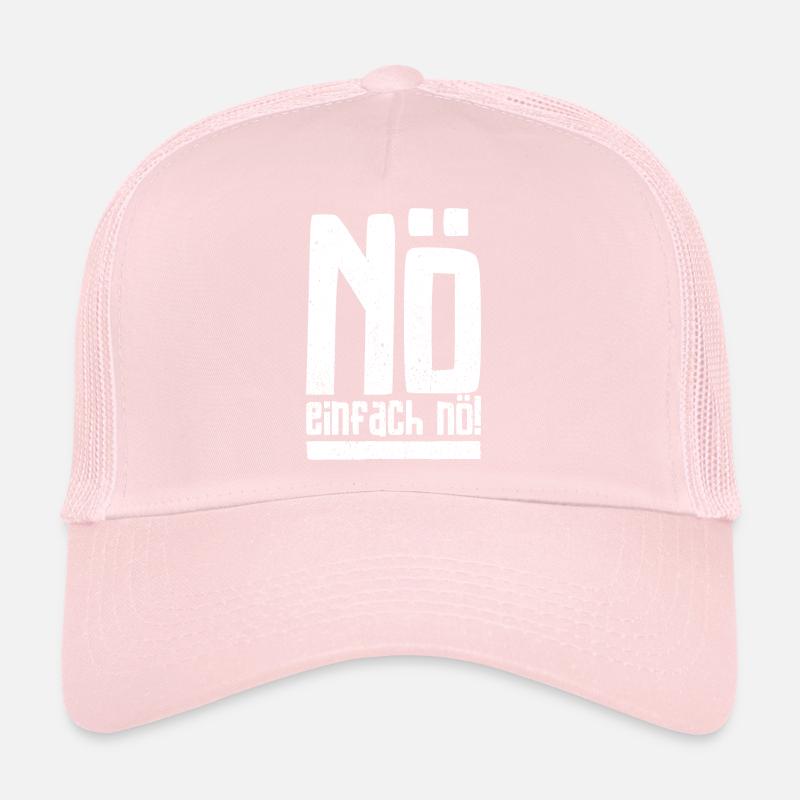Nö Einfach Nö Slogan Text streng Lustig Ironisch Trucker Cap