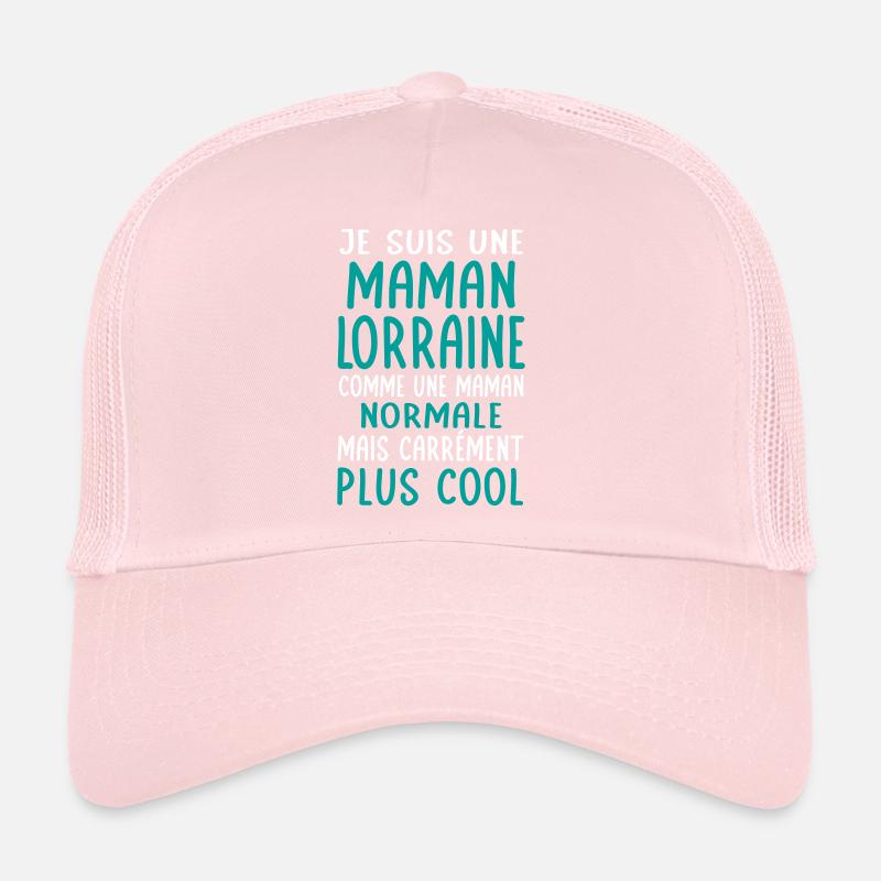 Maman Lorraine comme maman normale plus cool Casquette trucker 