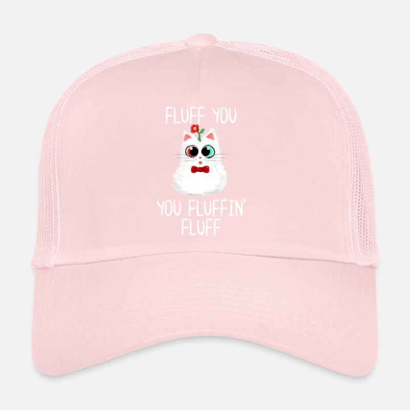 Fluff you You Fluffin' Fluff Casquette trucker 