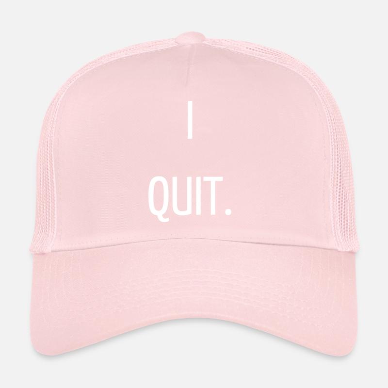 I quit Trucker Cap