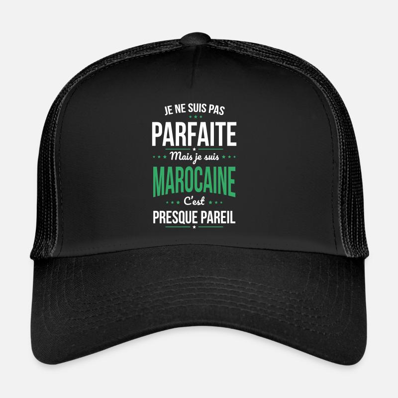 Je ne suis pas parfaite mais je suis Marocaine Casquette trucker 