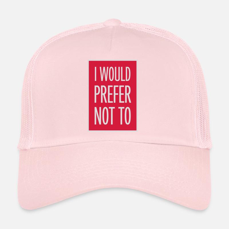 I prefer not to Trucker Cap