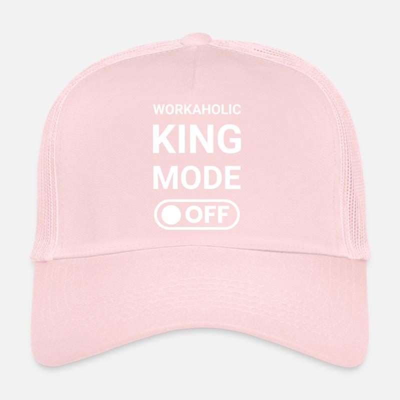 Workaholic King Mode OFF Trucker Cap