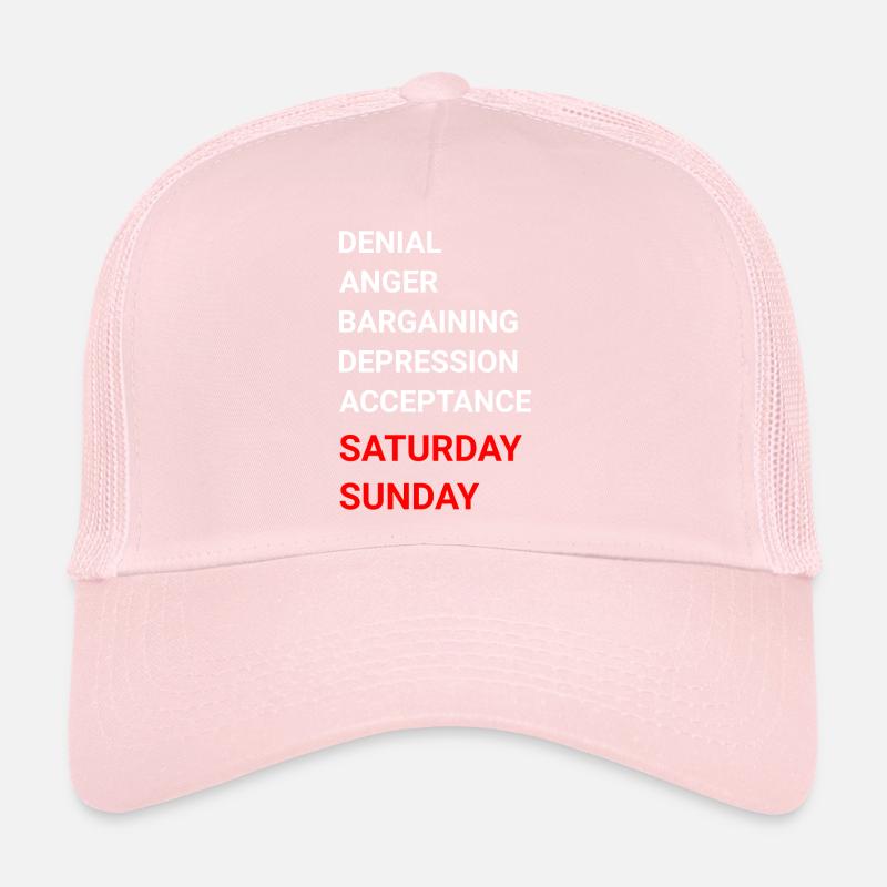 Bargaining Depression Acceptance Saturday Sunday Trucker Cap