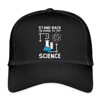 Im Going to Try Science - Trucker Cap - Schwarz/Schwarz - Vorne
