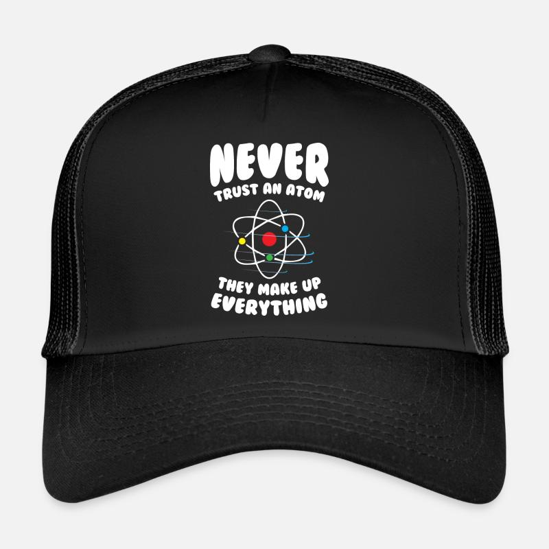 Never Trust an Atom - Trucker Cap - Schwarz/Schwarz
