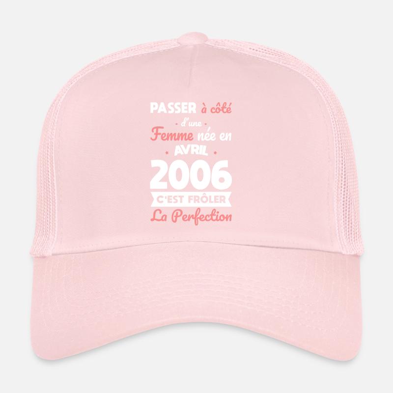 Anniversaire 18 ans - Née en Avril 2006 Casquette trucker 