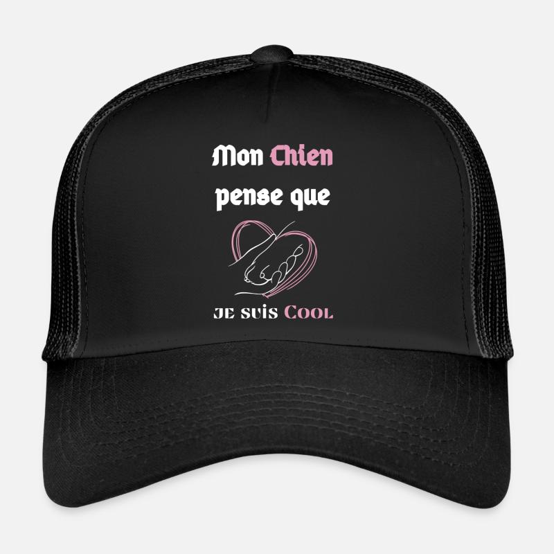 Mon Chien pense que je suis COOOL ;) Casquette trucker 
