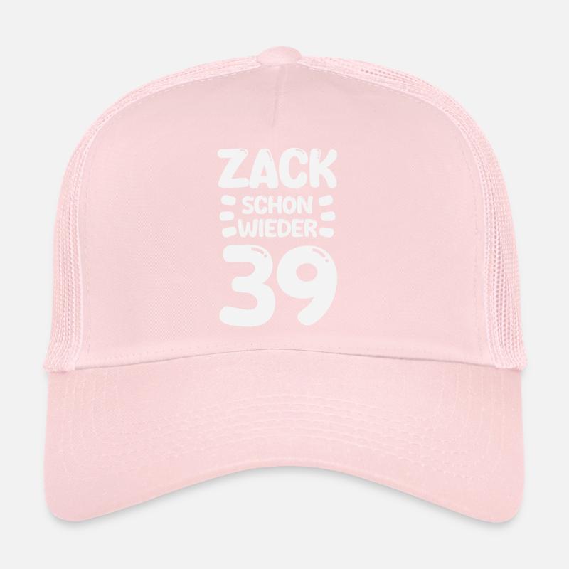 Zack 39 encore ! Anniversaire Casquette trucker 