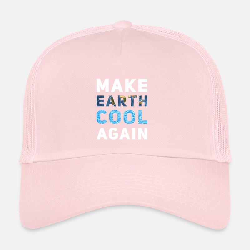 Make Earth cool again Trucker Cap