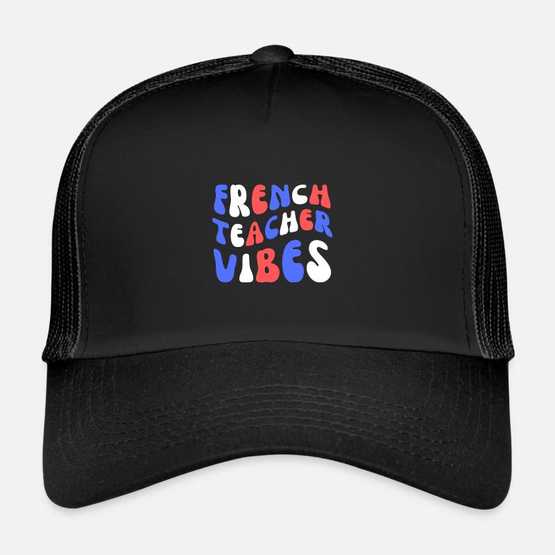 French Teacher Vibes Trucker Cap