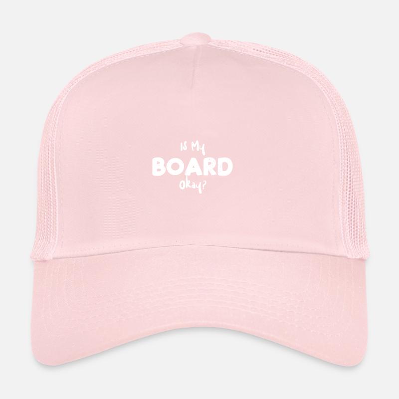 Is My Board Okay? - Skating Trucker Cap