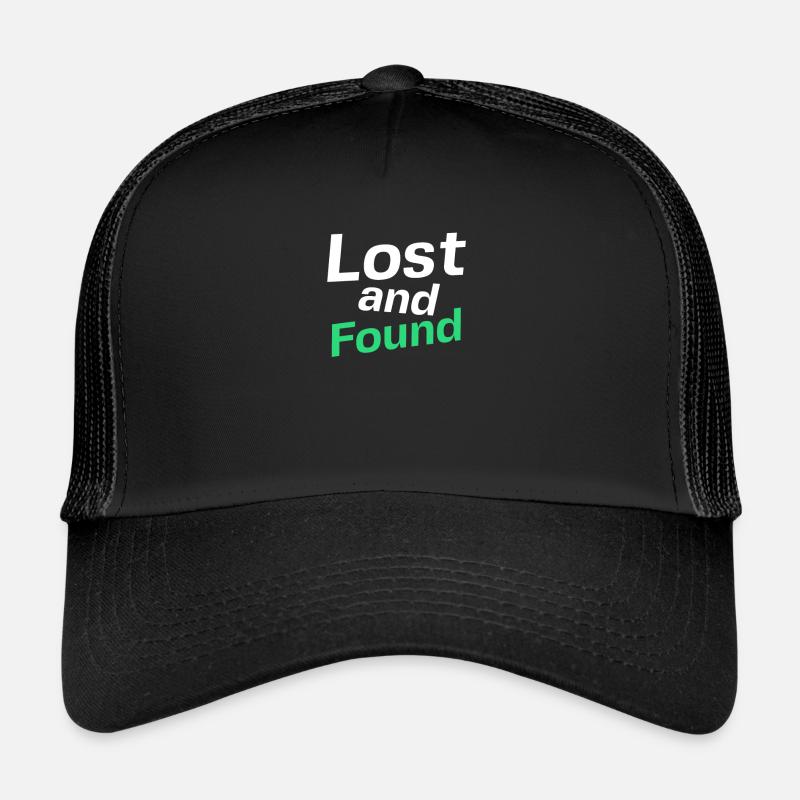 Lost and found lost and found Trucker Cap