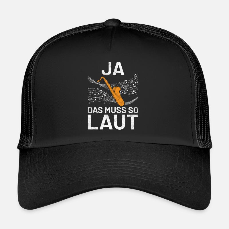 Saxophon - Ja das muss so laut - Trucker Cap - Schwarz/Schwarz