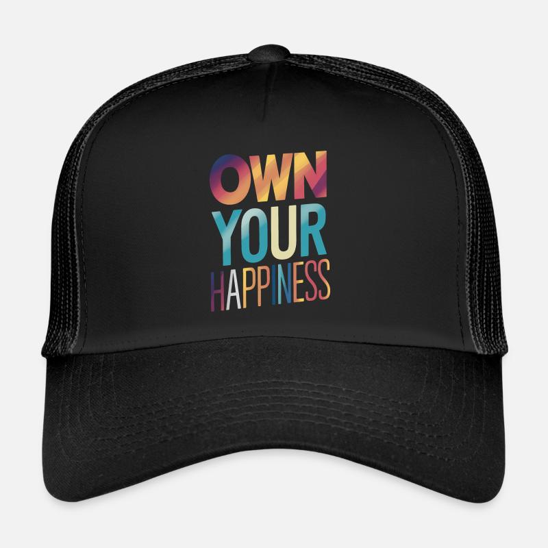 Own Your Happiness Trucker Cap