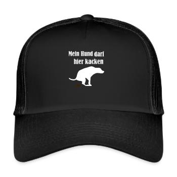 My dog is allowed to poop here | pooping dog - Trucker Cap - black/black - Front