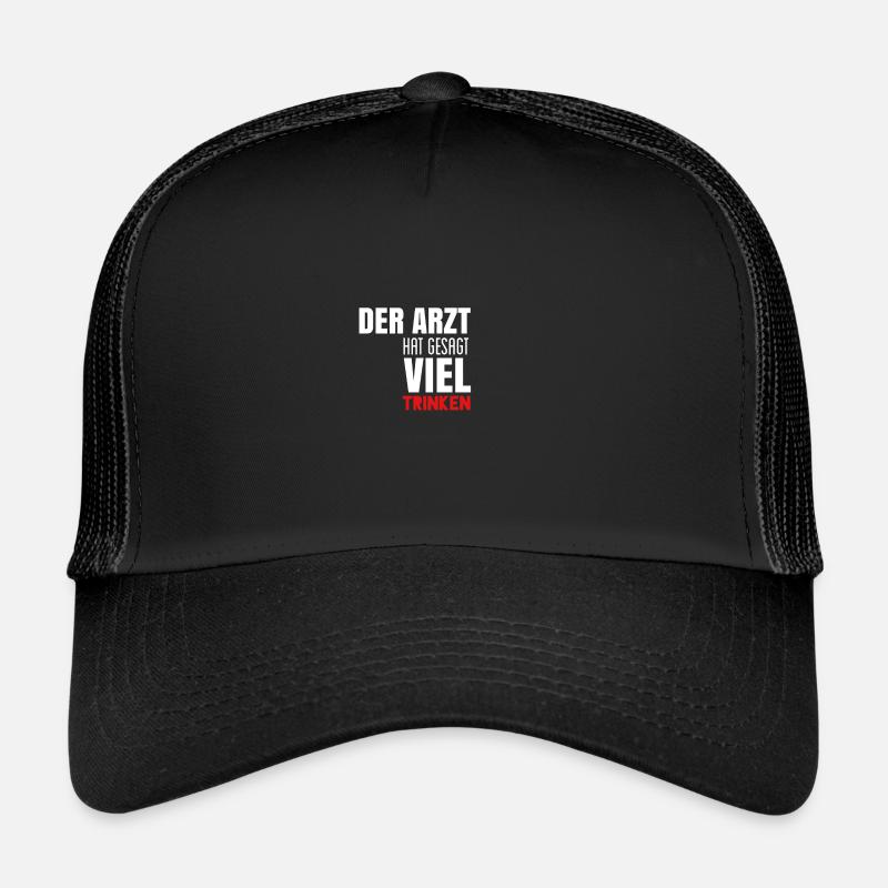 Le docteur a dit beaucoup de boire Casquette trucker 