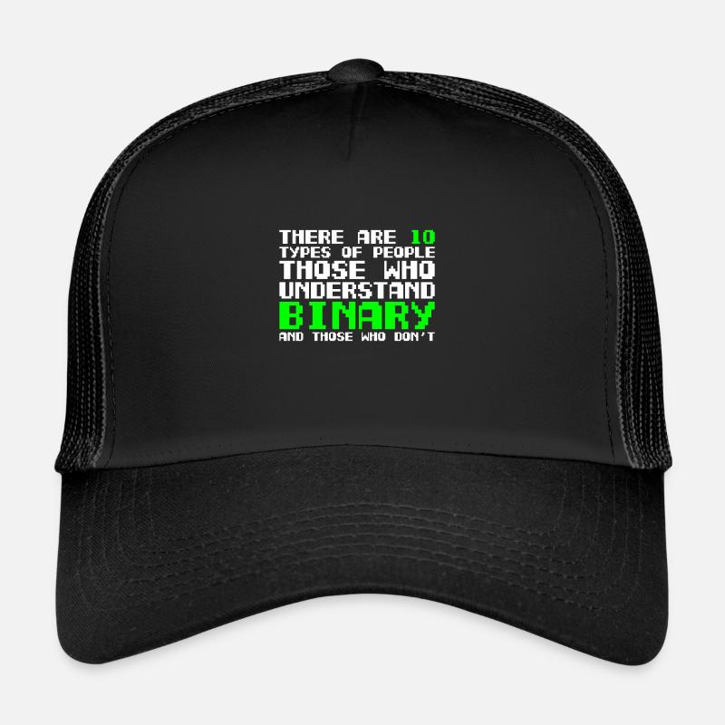 Il existe deux types de programmeurs binaires de personnes Casquette trucker 