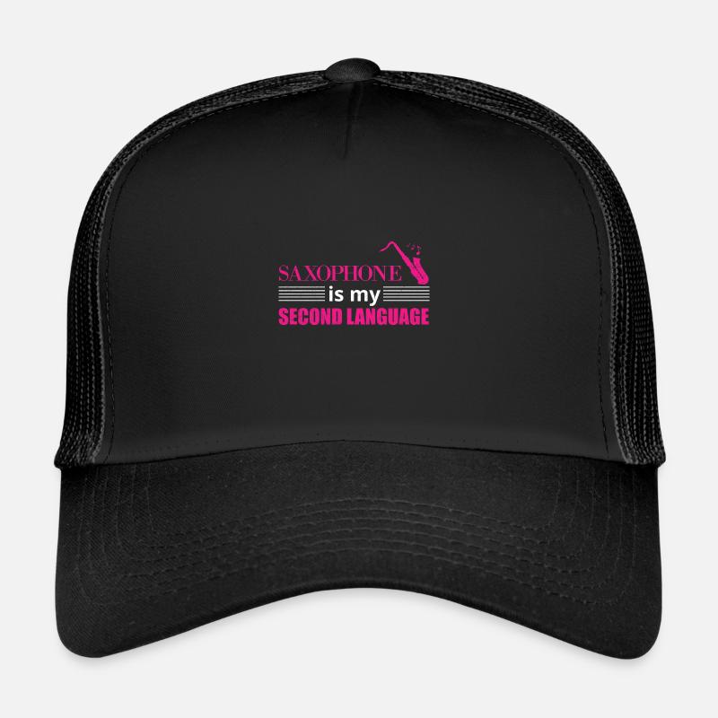 Saxophone is my second language Musik Liebhaber Trucker Cap