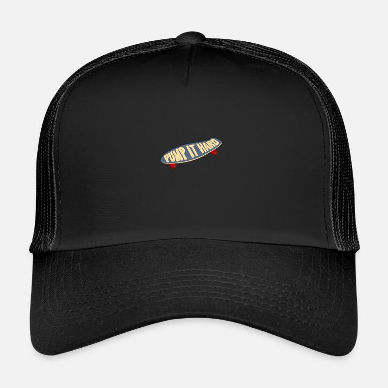 Surfskate Pump it hard Funny Gift Idea Trucker Cap