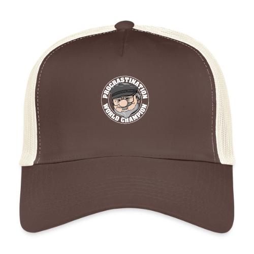 Procrastination champion - Trucker Cap