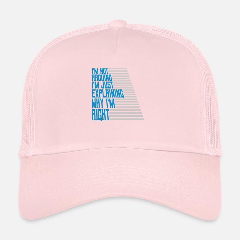 I m not arguing Trucker Cap