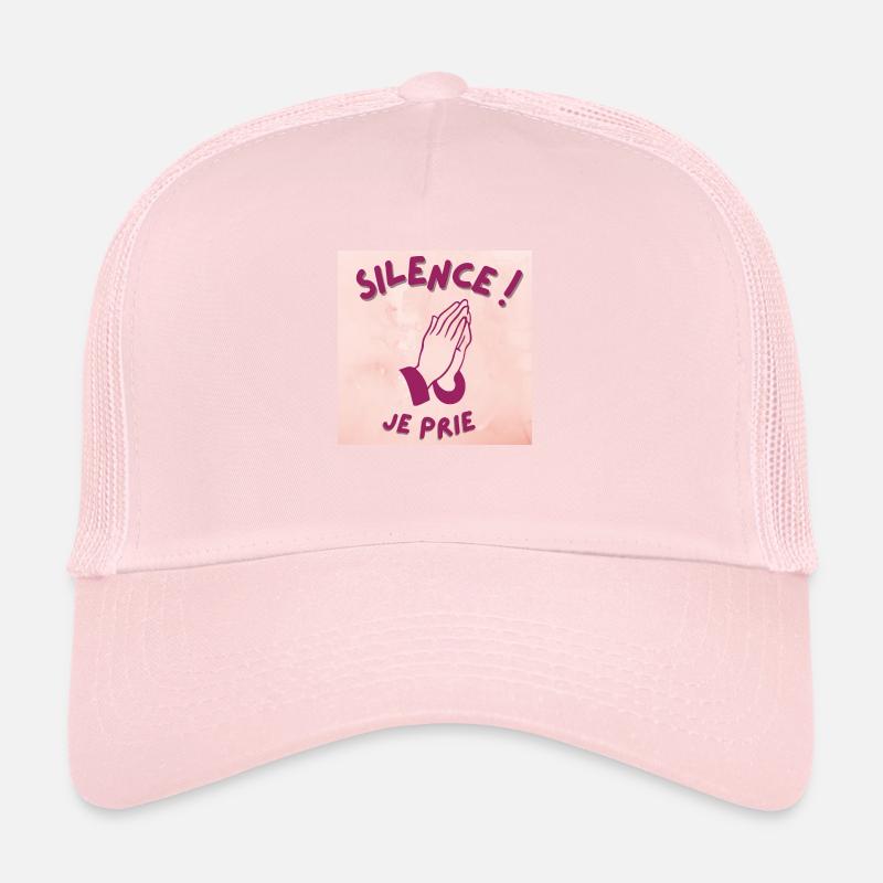 silence ! je prie Casquette trucker 
