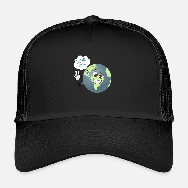 Please save me. We have only one earth. - Trucker Cap - black/black