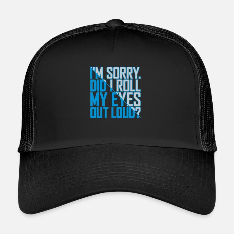 Roll My Eyes Out Trucker Cap