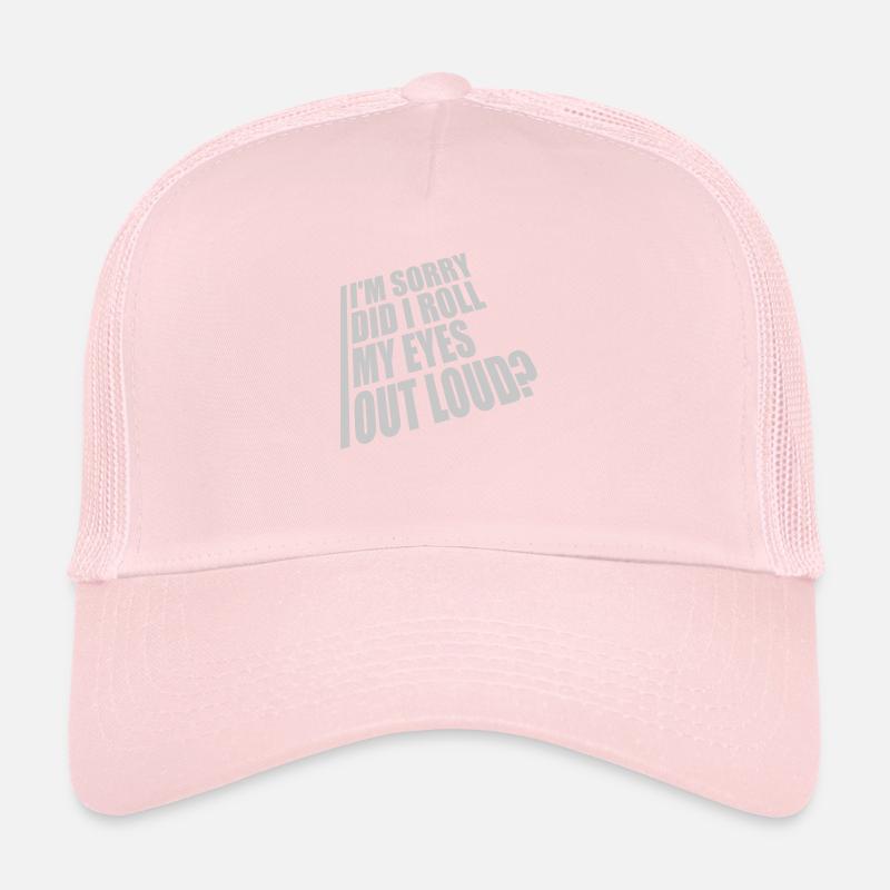 Roll My Eyes Out Trucker Cap