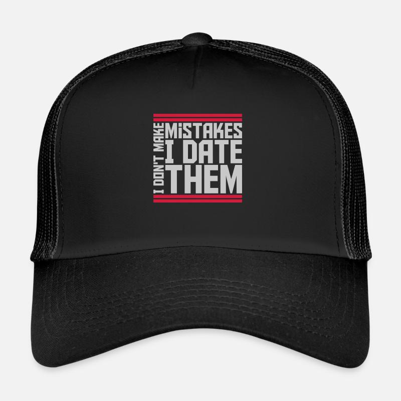 Date Mistakes Quote Logo Trucker Cap