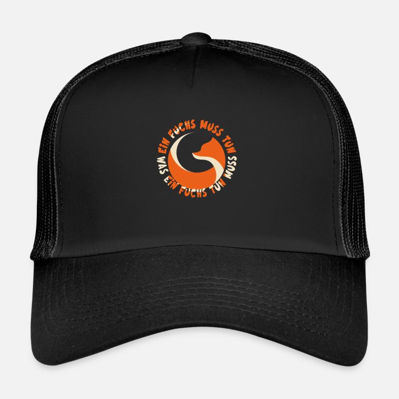 Ein Fuchs muss tun, was ein Fuchs tun muss.... Trucker Cap