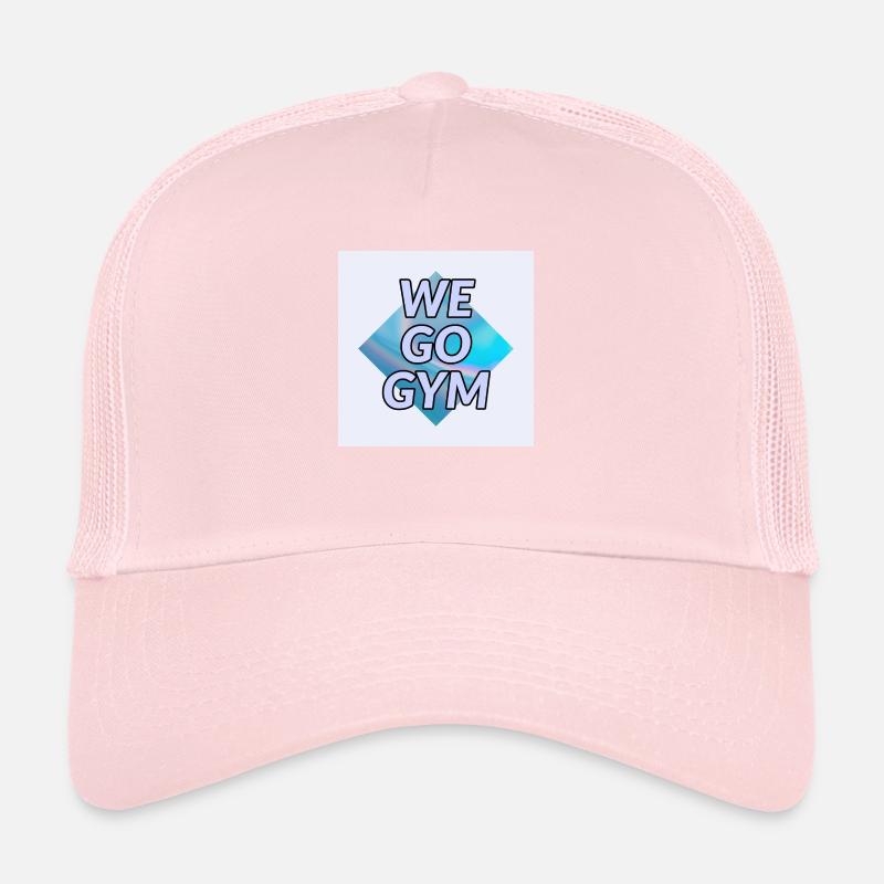 We go gym Design Trucker Cap