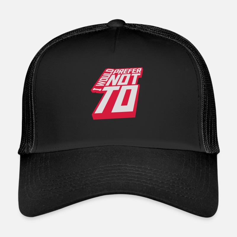 Je préfère ne pas Casquette trucker 