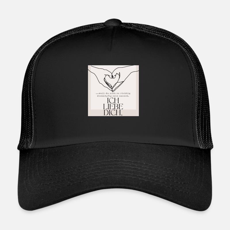 Ich liebe dich mein Dickkopf - Liebeserklärung - Trucker Cap - Schwarz/Schwarz