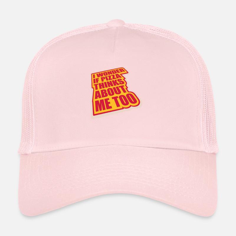 pizza thinks about me Trucker Cap