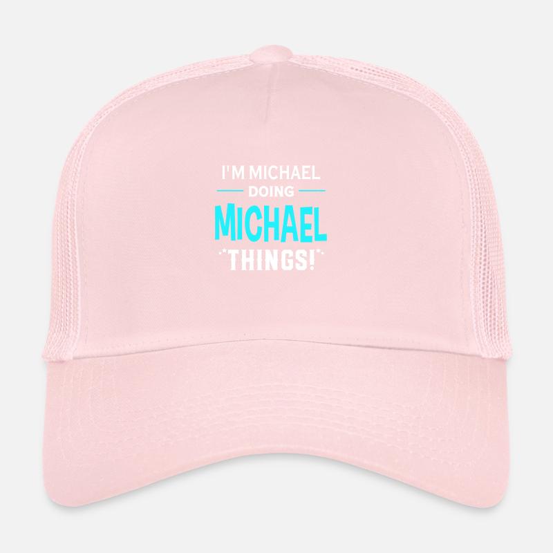 I Am Michael Doing Michael Things Geschenk lustige Trucker Cap