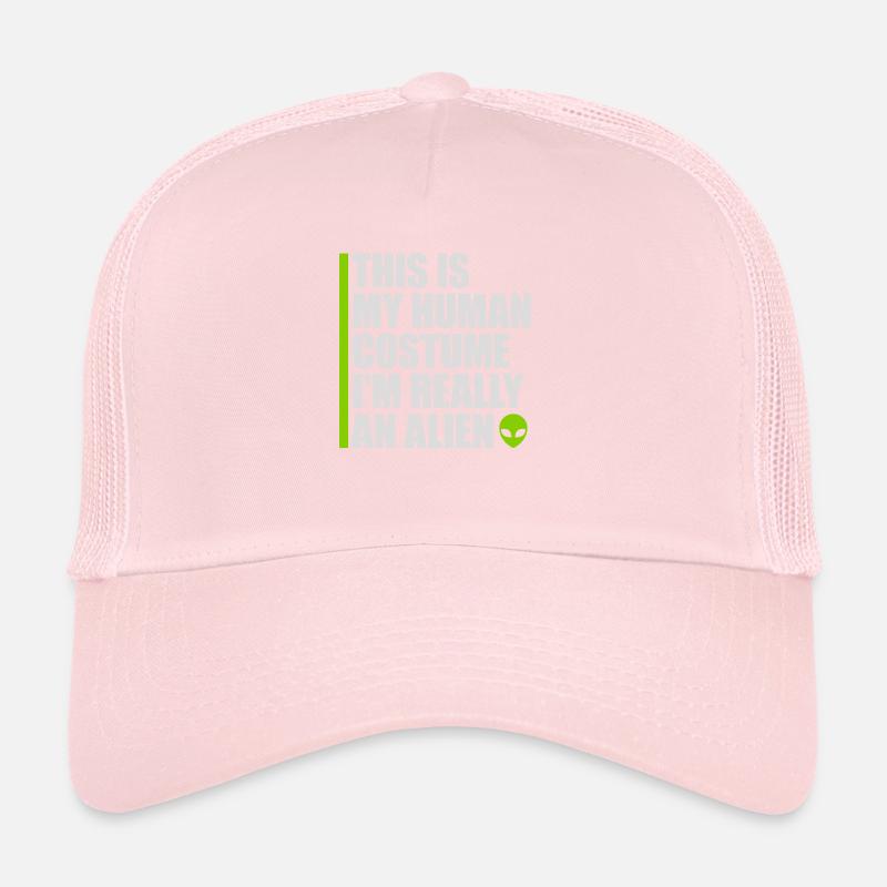 human costume alien quote Trucker Cap