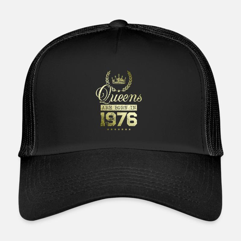 Queens born in 1976 Trucker Cap