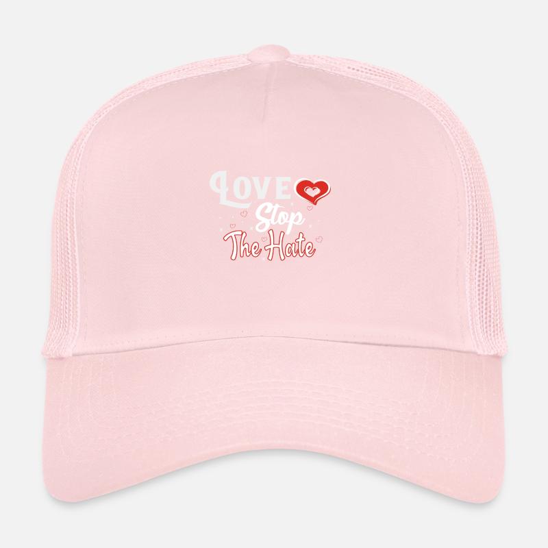 Love Stop the hate Trucker Cap