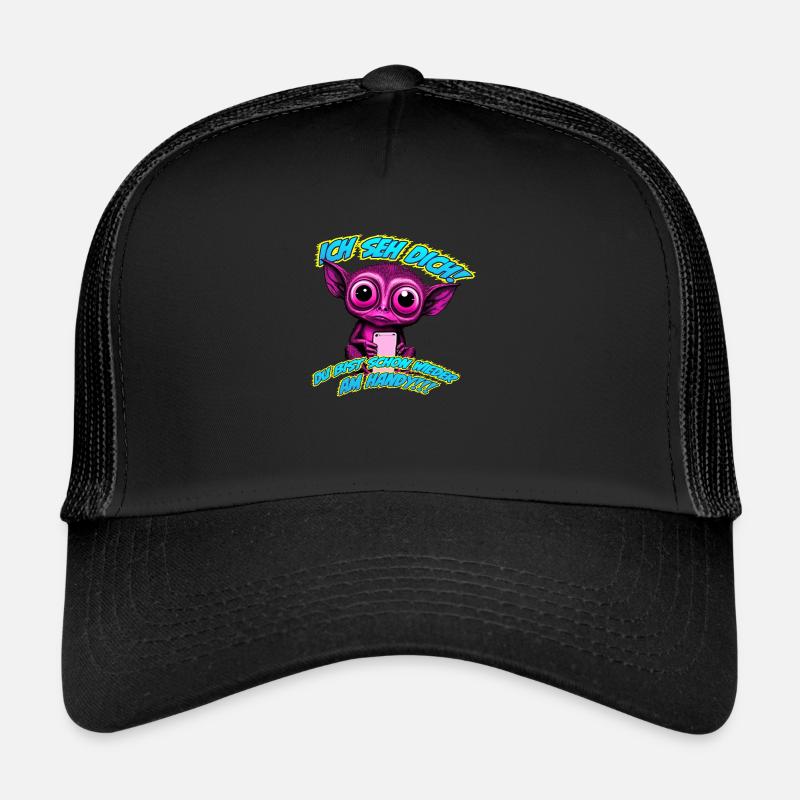 Ich seh dich! Du bist schon wieder am Handy!!! Trucker Cap