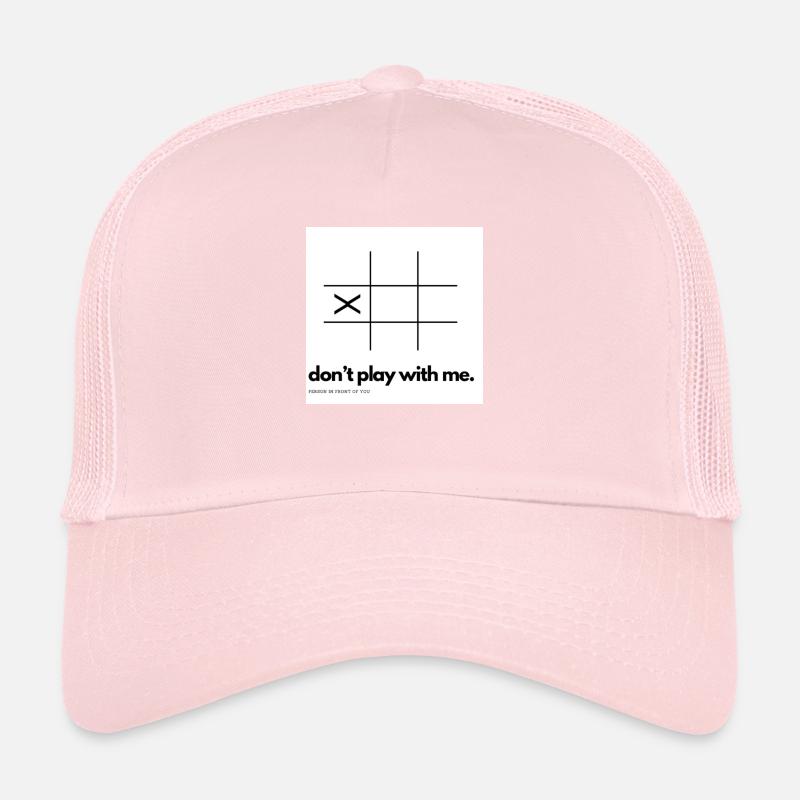 Spiel nicht mit mir (Tic-Tac-Toe) Trucker Cap